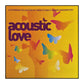 Acoustic Love