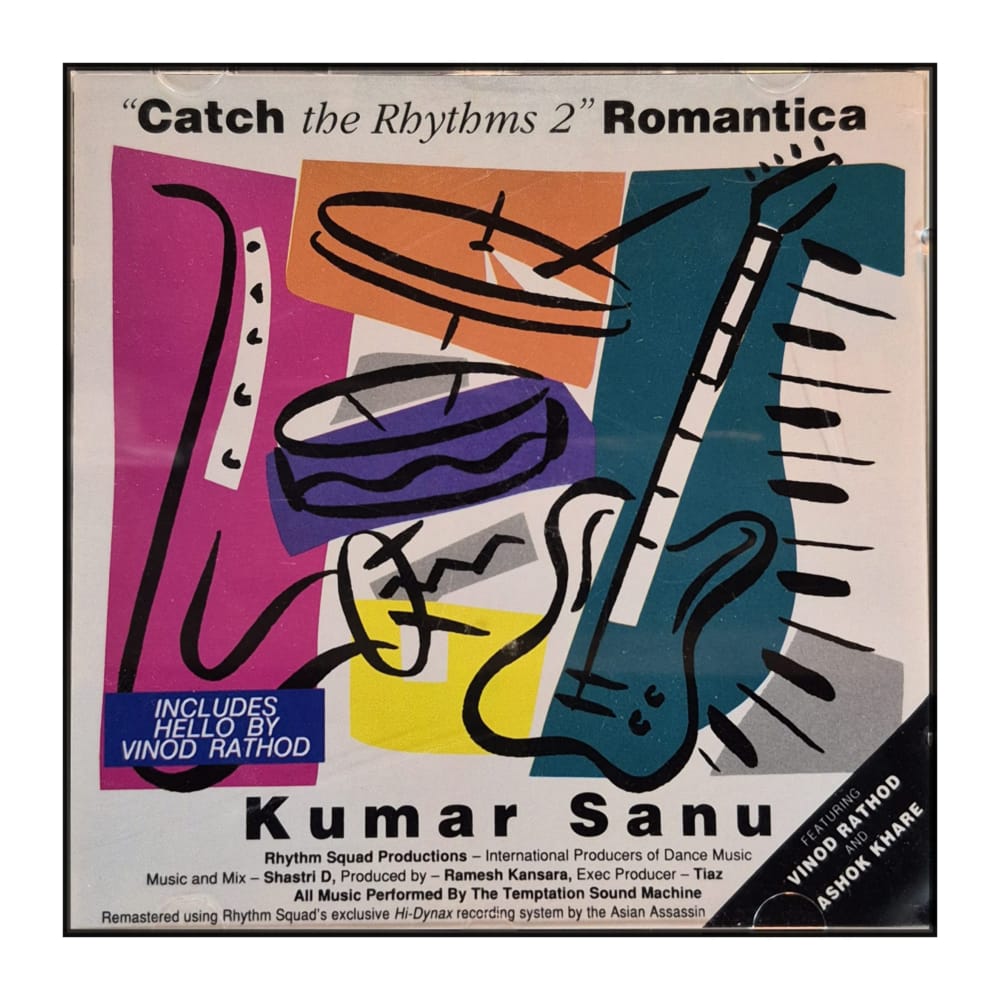 Kumar Sanu: Catch the Rhythms 2 Romantica