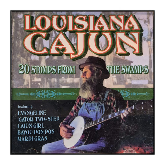 Louisiana Cajun: 20 Stomps From The Swamps