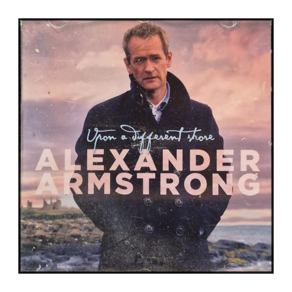 Alexander Armstrong: Upon A Different Shore
