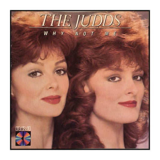 The Judds: Why Not Me