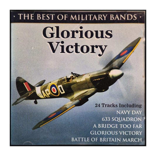 The Best Of Military Bands: Glorious Victory