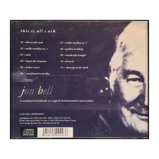 Jon Bell: This Is All I Ask