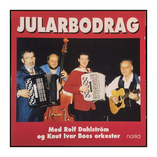Rolf Dahlström Og Knut Ivar Bøes Orkester: Jularbodrag
