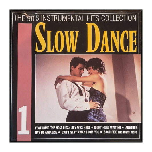 Slow Dance 1: The 90'S Instrumental Hits Collection