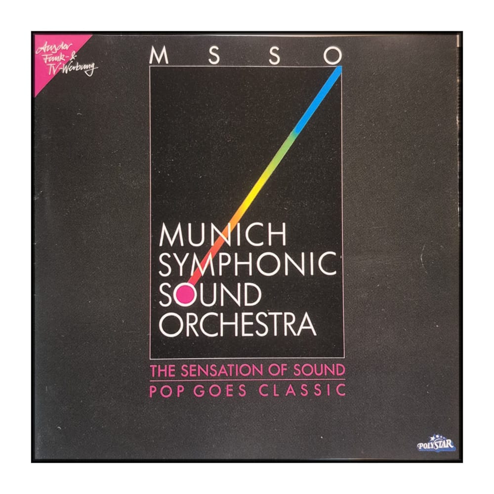 Munich Symphonic Sound Orchestra: The Sensation Of Sound - Pop Goes Classic