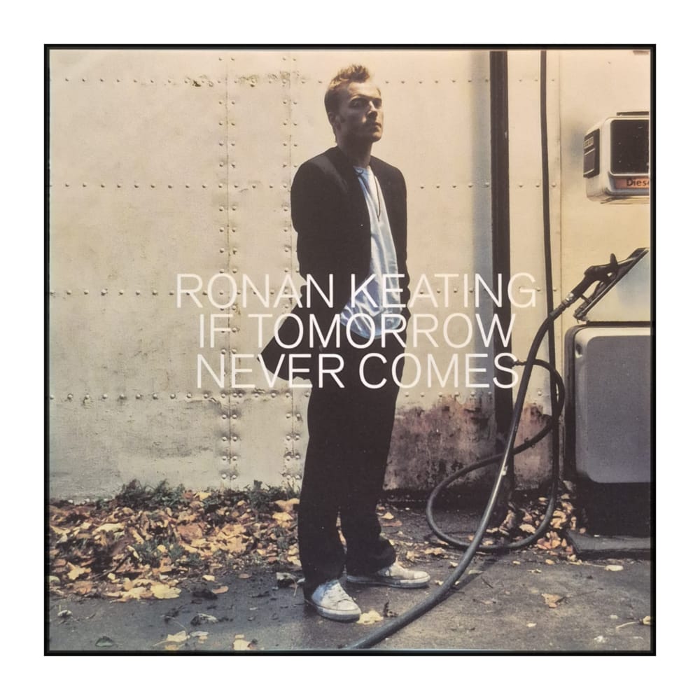 Ronan Keating: If Tomorrow Never Comes