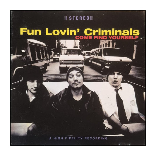 Fun Lovin' Criminals: Come Find Yourself