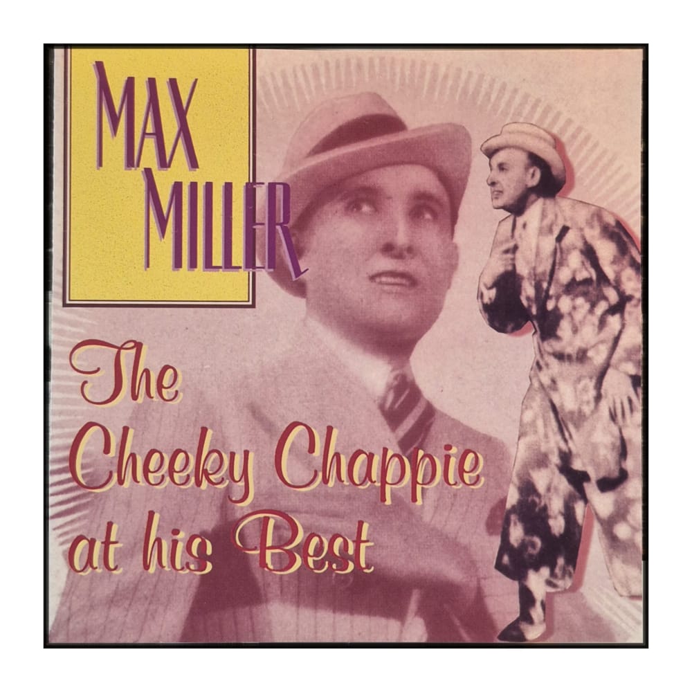 Max Miller: The Cheeky Chappie At His Best