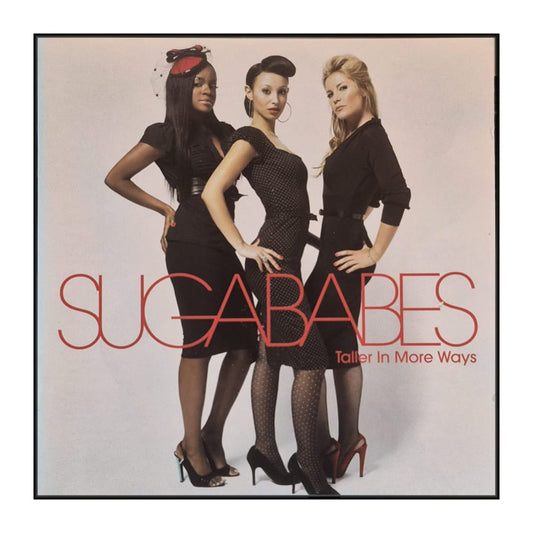 Sugababes: Taller In More Ways