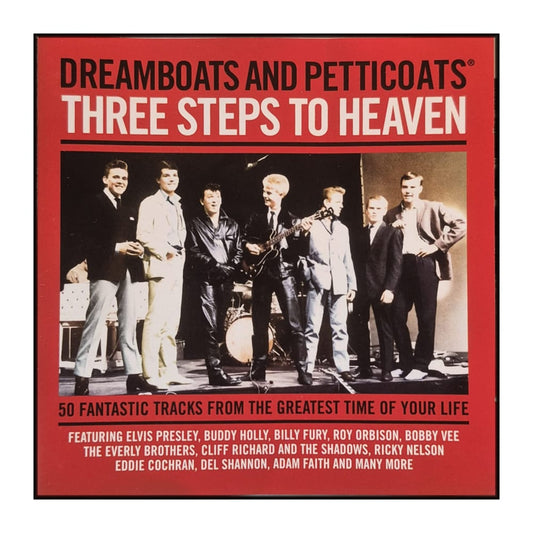 Dreamboats And Petticoats: Three Steps To Heaven