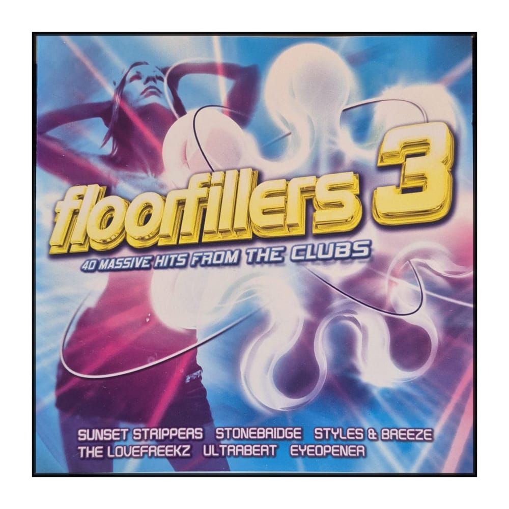 Floorfillers 3: 40 Massive Hits From The Clubs