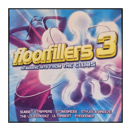 Floorfillers 3: 40 Massive Hits From The Clubs