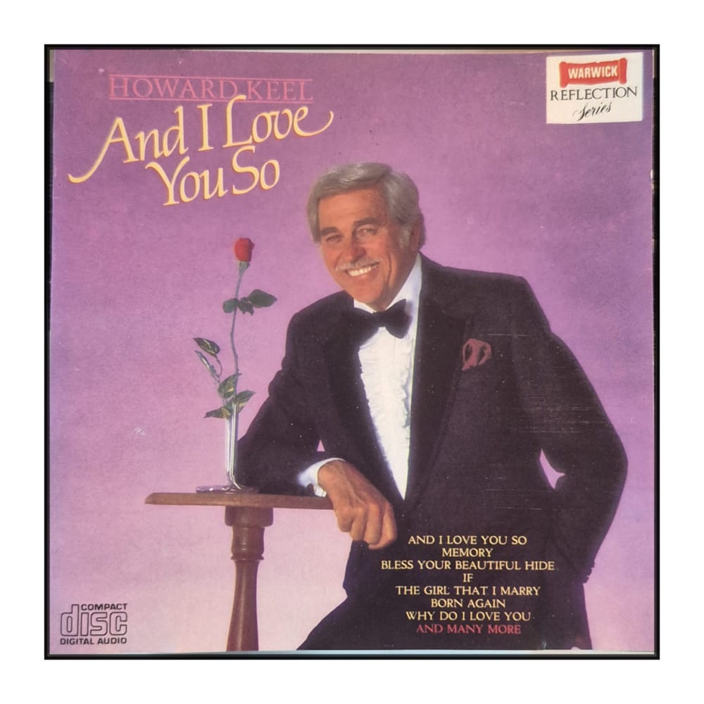 Howard Keel: And I Love You So