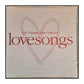 Lovesongs: The Ultimate Love Collection