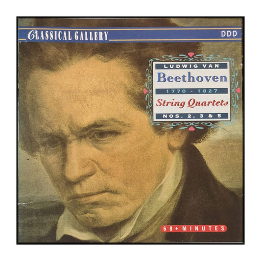 Ludwig Van Beethoven: String Quartets Nos. 2+3+5