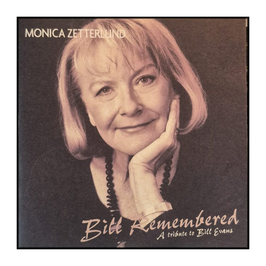Monica Zetterlund: Bill Remembered