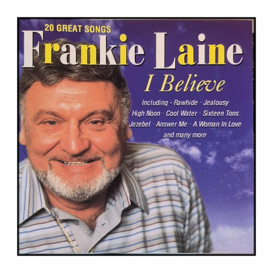 Frankie Laine: I Believe