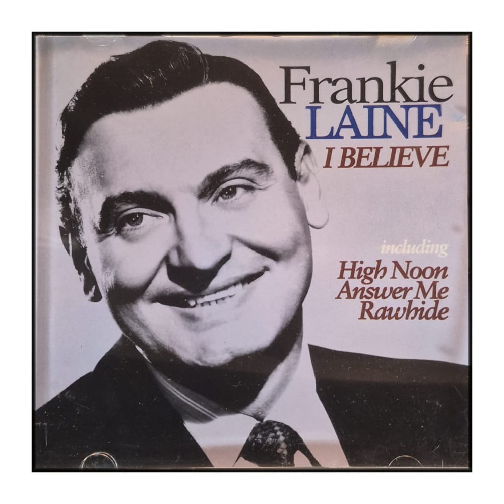 Frankie Laine: I Believe