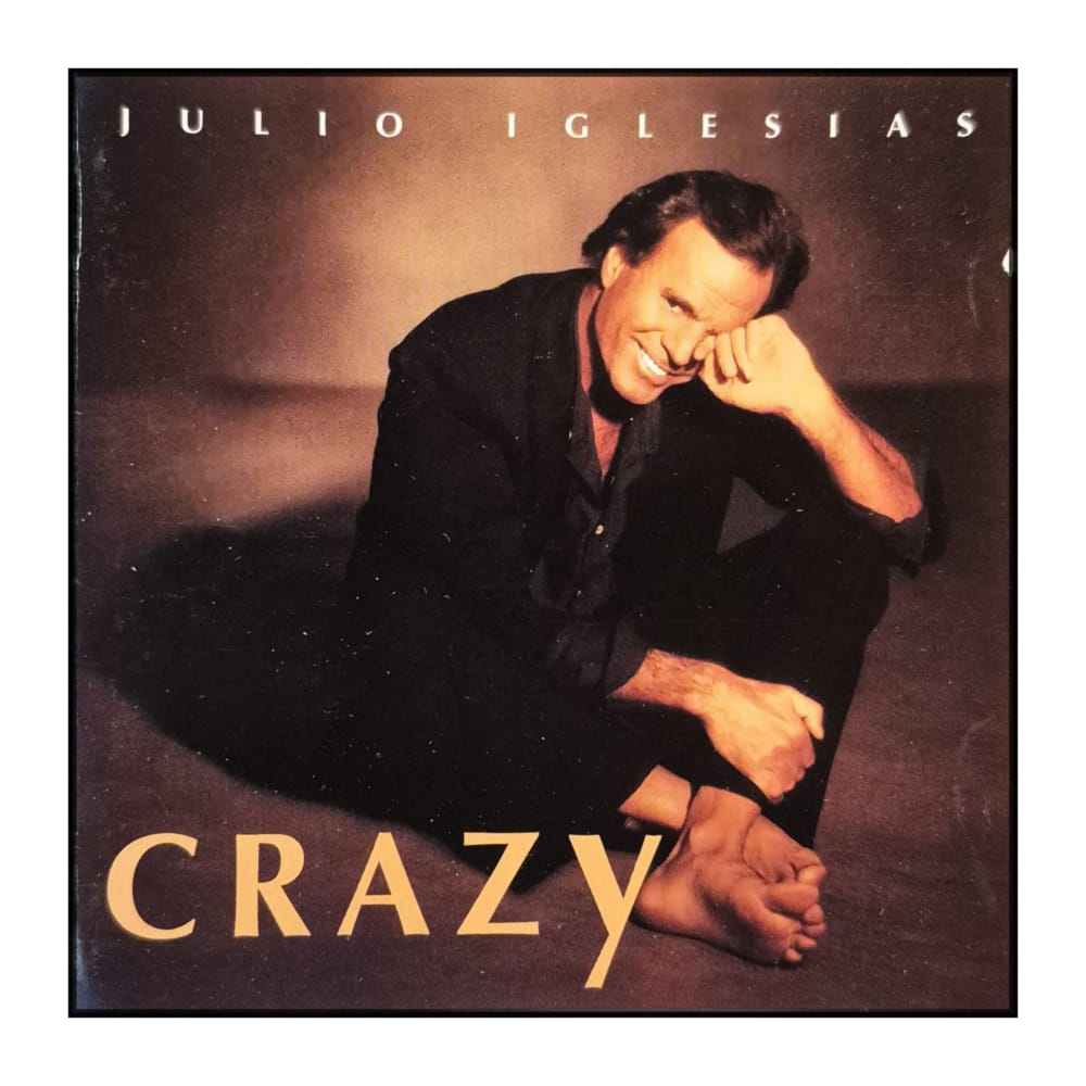 Julio Iglesias: Crazy