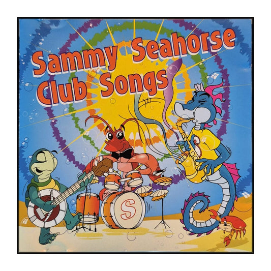 Sammy Seahorse Club Songs