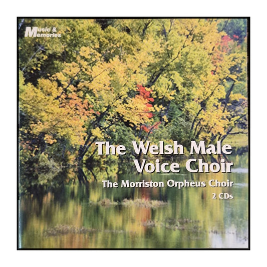 The Welsh Male Voice Choir: The Morriston Orpheus Choir