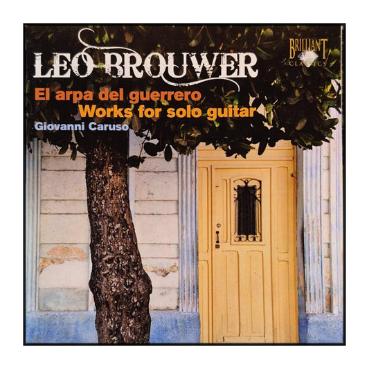 Leo Brouwer: Works For Solo Guitar