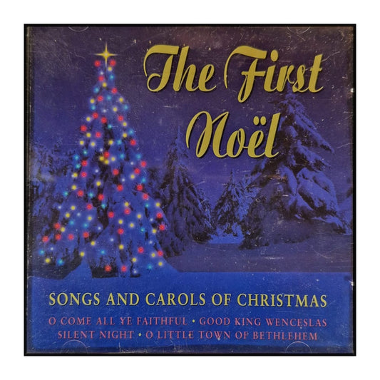 The First Noël: Songs And Carols Of Christmas