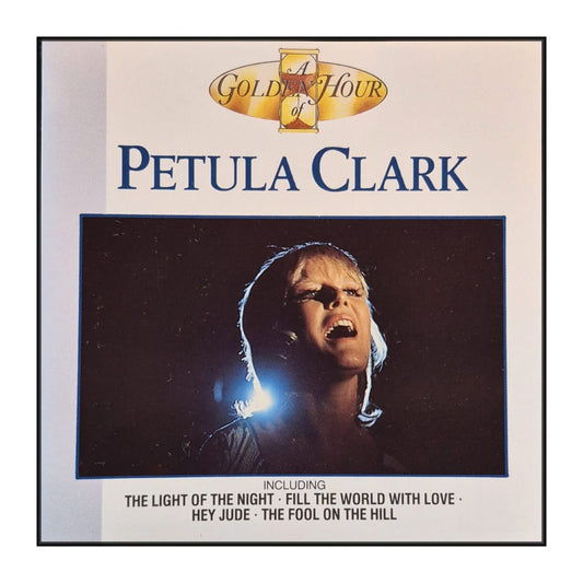 Petula Clark:  A Golden Hour Of