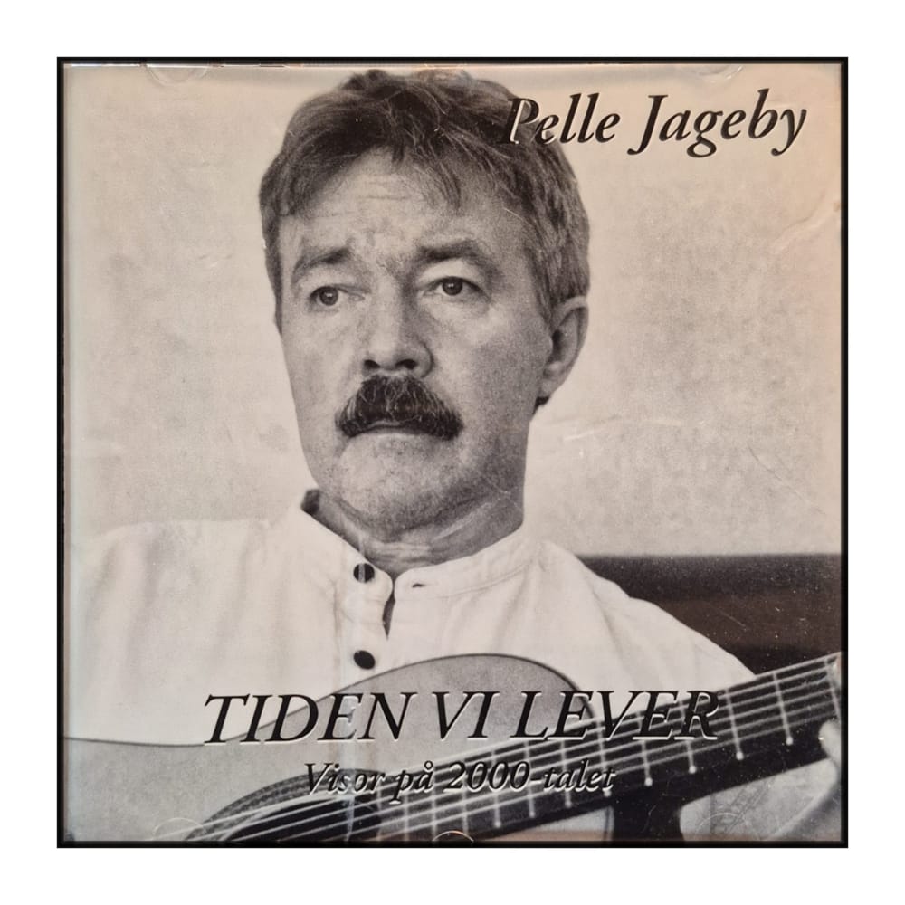 Pelle Jageby: Tiden vi lever: visor på 2000-talet