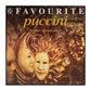 Favourite Puccini: 20 Best Loved Arias