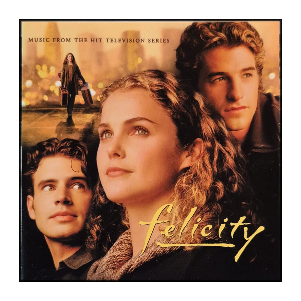Felicity: Music From The Hit Television Series