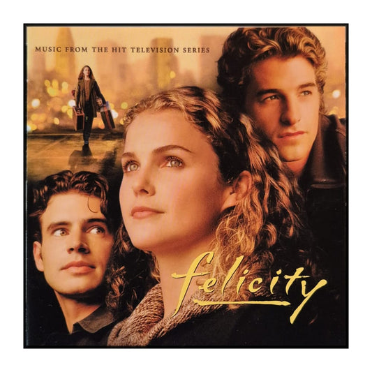 Felicity: Music From The Hit Television Series