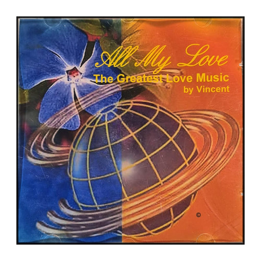 Vincent: All My Love - The Greatest Love Music