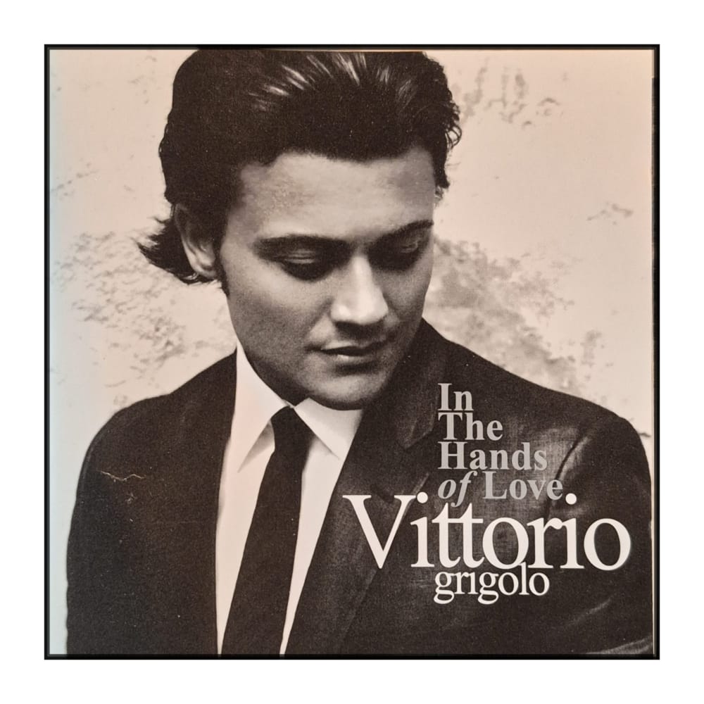 Vittorio Grigolo: In The Hands Of Love