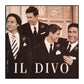 Il Divo: unbreak my heart