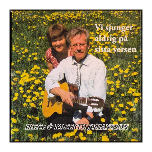Irene & Roberth Johansson: Vi Sjunger Aldrig På Sista Versen