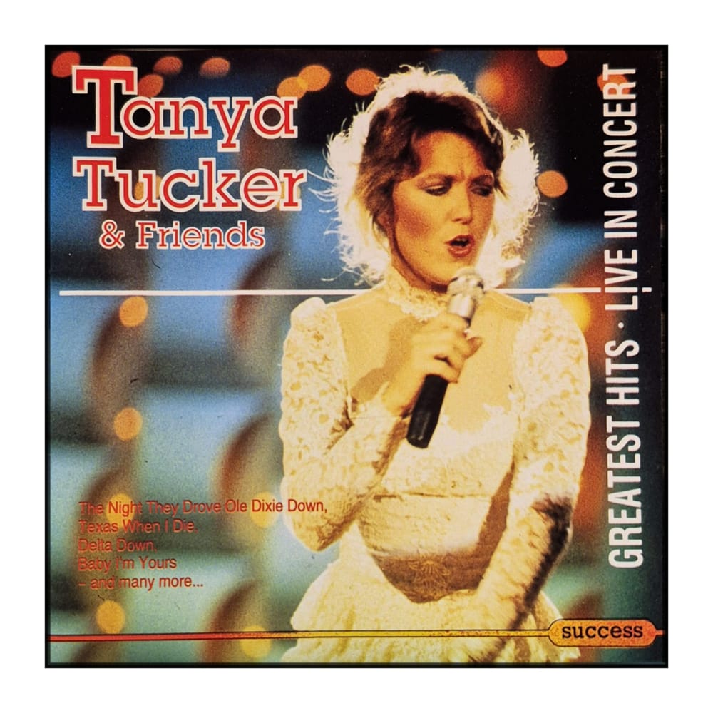 Tanya Tucker: Greatest Hits - Live in Concert