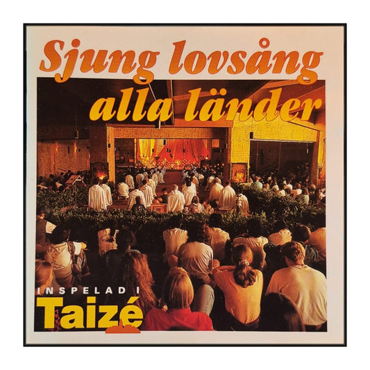 Taizé: Sjung Lovsång Alla Länder
