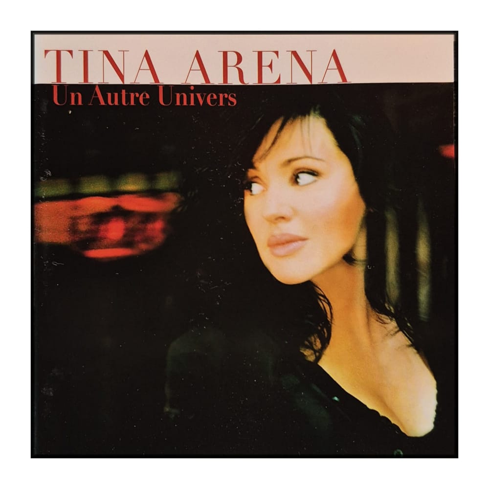 Tina Arena: Un Autre Univers