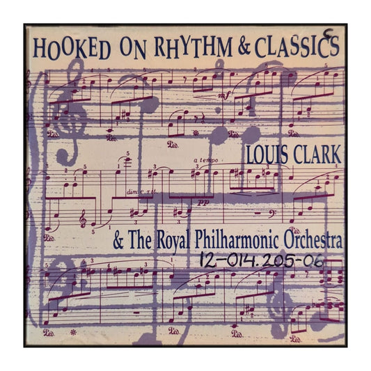 Louis Clark & The Royal Philharmonic Orchestra: Hooked On Rhythm & Classics