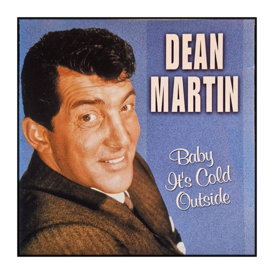 Dean Martin: Baby It'S Cold Outside