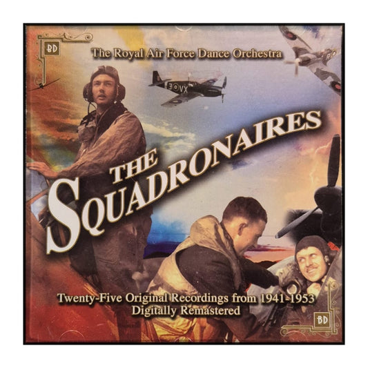 The Squadronaires: Twenty-Five Original Recordings From 1941-1953
