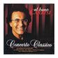 Al Bano Carrisi: Concerto Classico