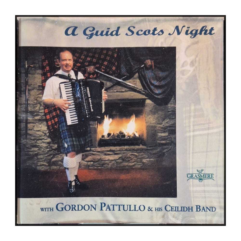 Gordon Pattullo And His Ceilidh Band: A Guid Scots Night