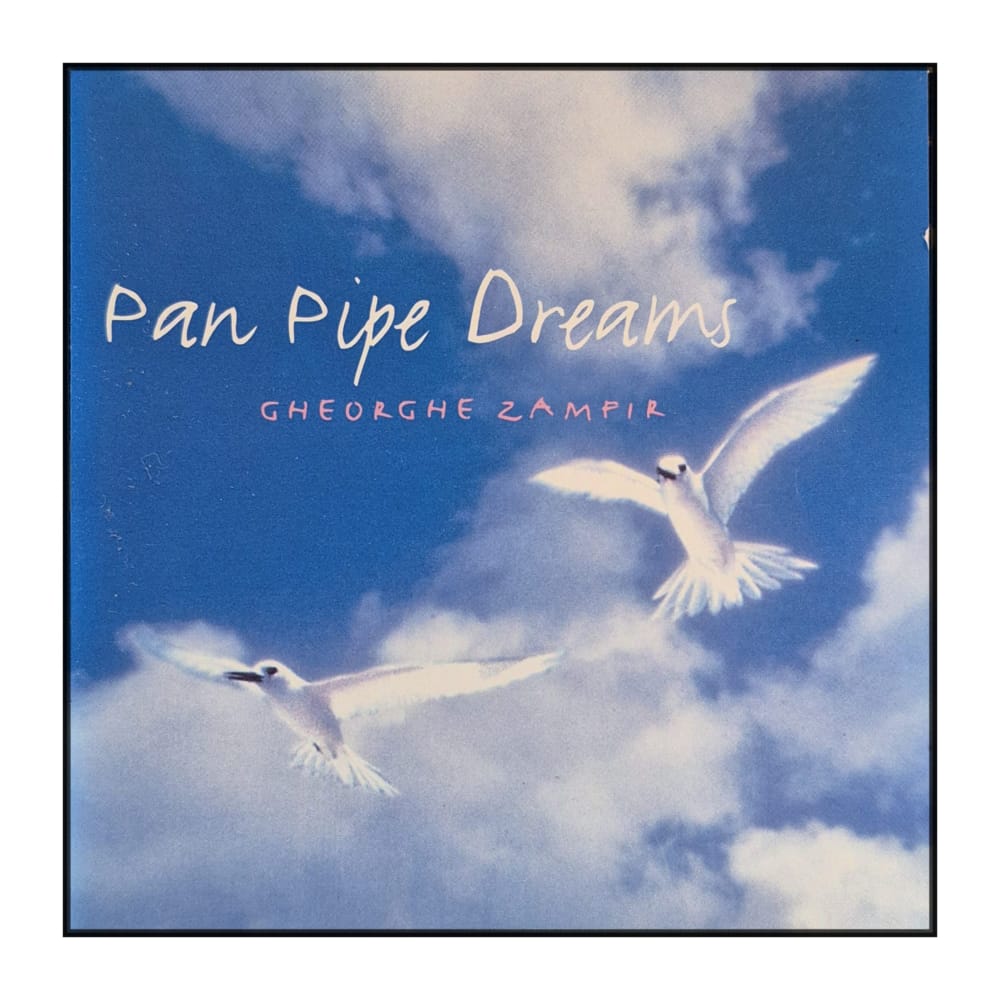 Gheorghe Zamfir: Pan Pipe Dreams