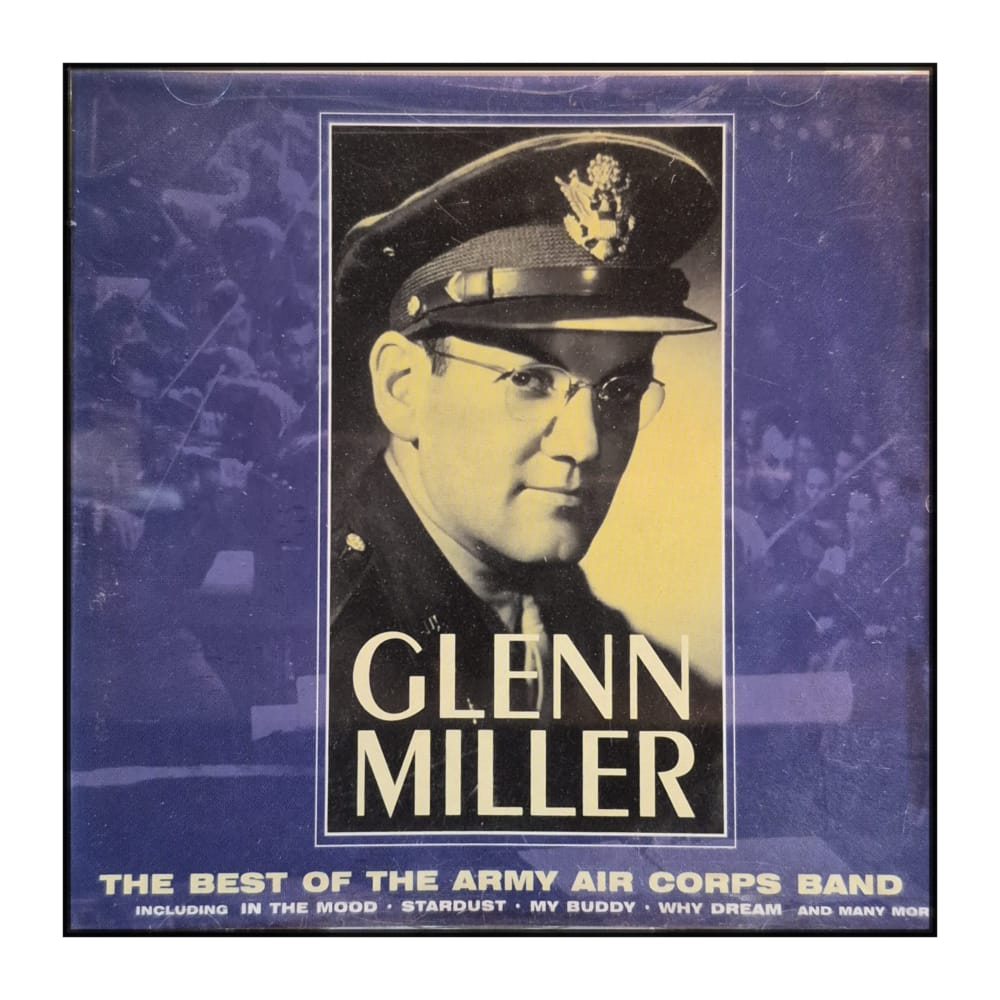 Glenn Miller: The Best Of The Army Air Force Band