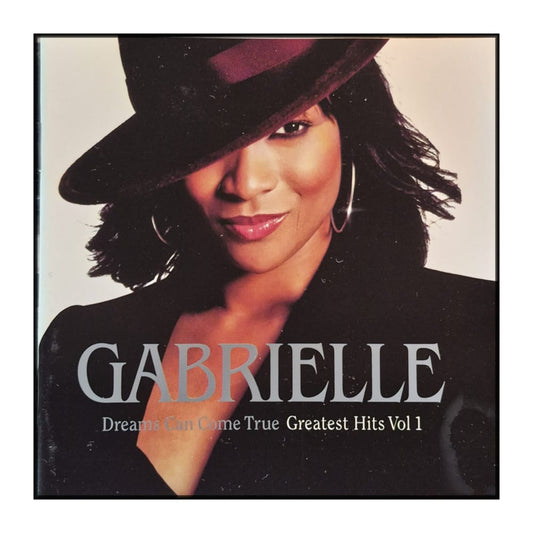 Gabrielle: Dreams Can Come True -  Greatest Hits V1