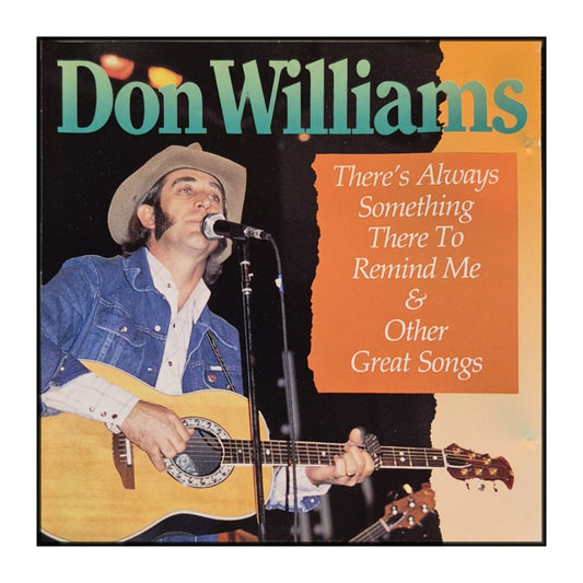 Don Williams: There'S Always Something There To Remind Me