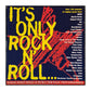 It'S Only Rock&Roll